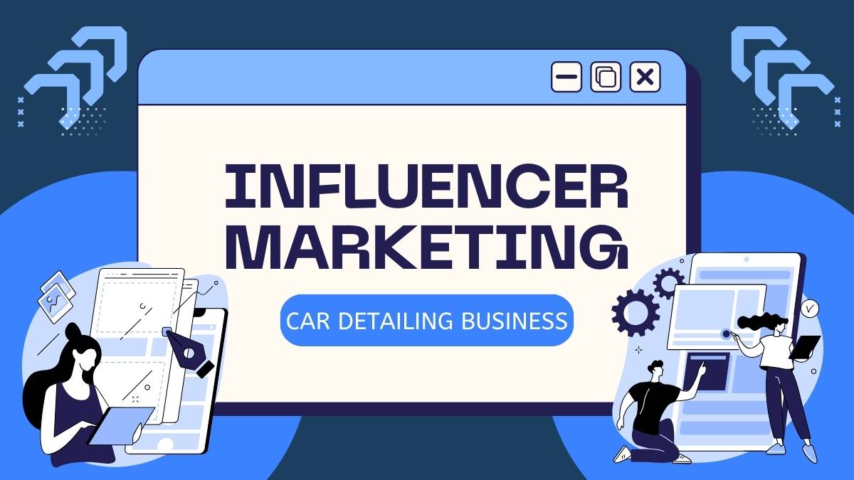 navigating influencer marketing in the auto detailing industry