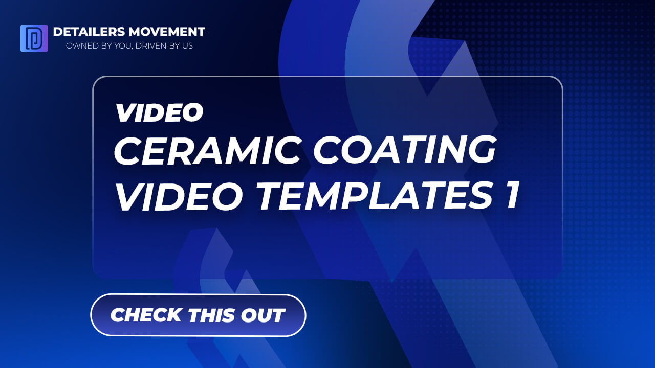 ceramic coating video templates 1