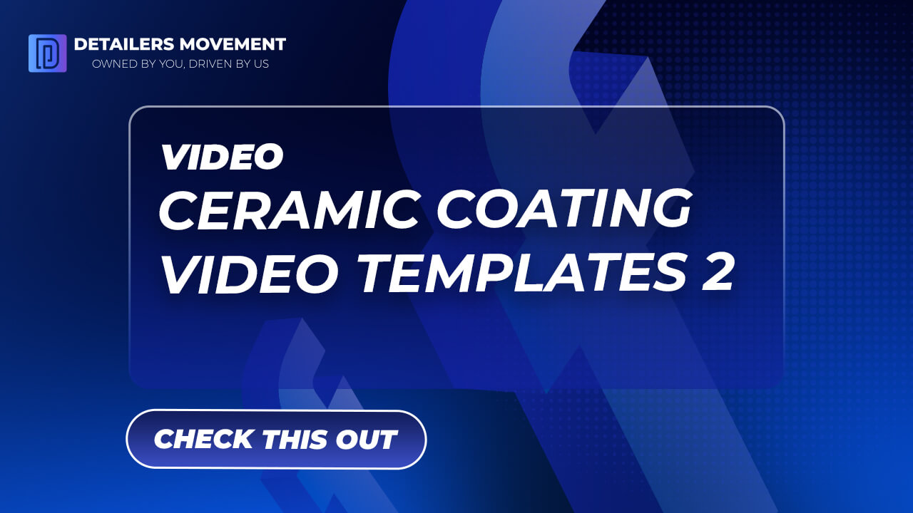 ceramic coating video templates 2