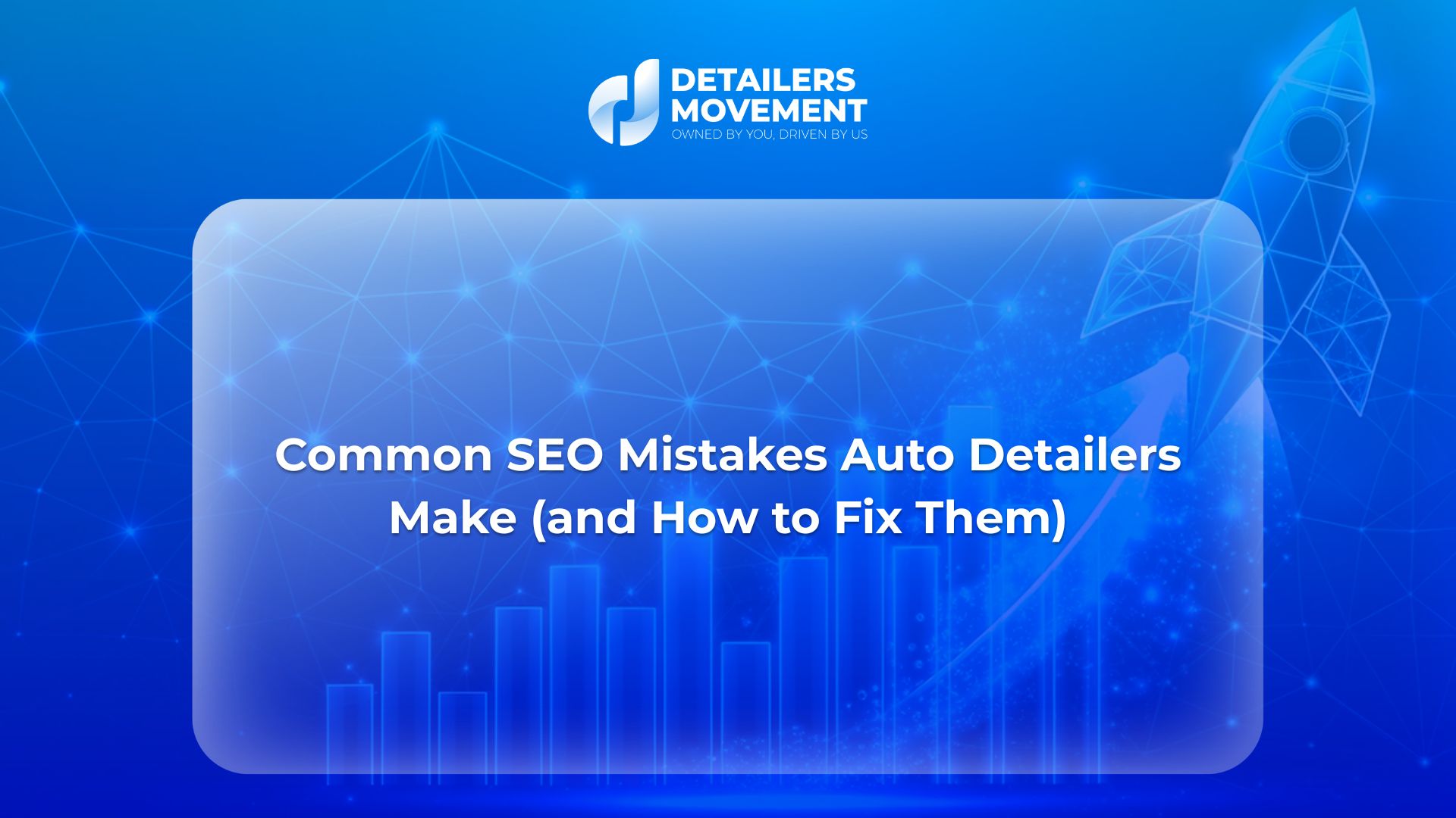 Common SEO Mistakes Auto Detailers Make (and How to Fix Them)
